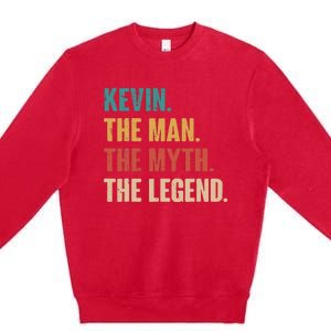 Kevin The Man The Myth The Legend Premium Crewneck Sweatshirt