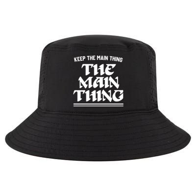 Keep The Main Thing The Main Thing Cool Comfort Performance Bucket Hat