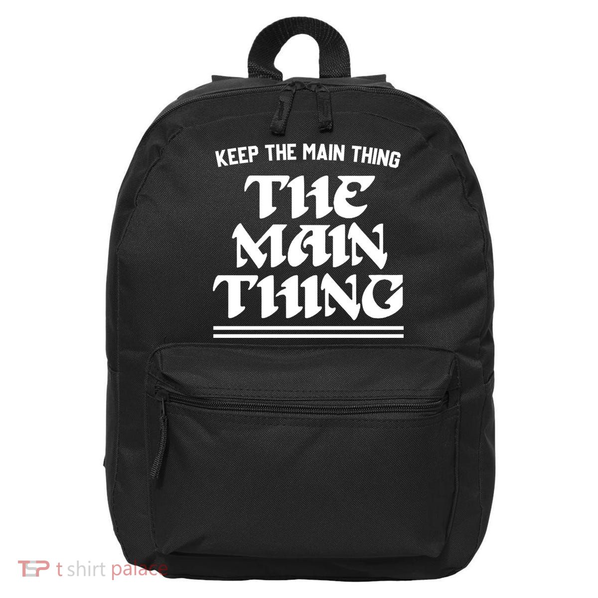 Keep The Main Thing The Main Thing 16 in Basic Backpack