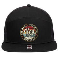 Ken The Man The Myth The Legend First Name Ken 7 Panel Mesh Trucker Snapback Hat
