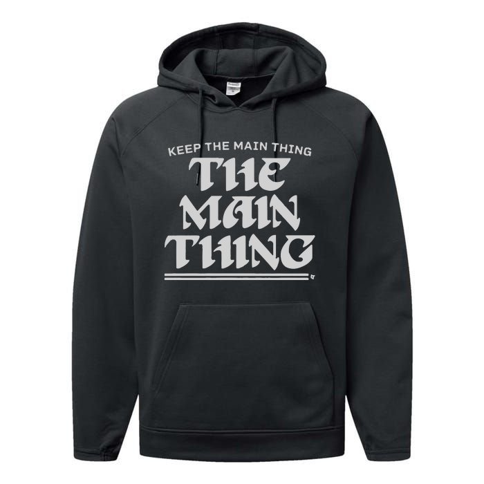 Keep The Main Thing The Main Thing Performance Fleece Hoodie