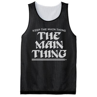 Keep The Main Thing The Main Thing Mesh Reversible Basketball Jersey Tank