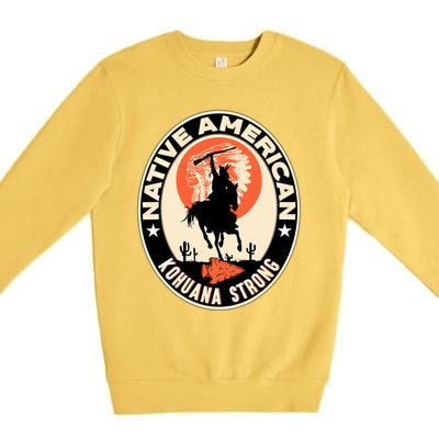 Kohuana Tribe Native American Indian Pride Strong Cool Gift Premium Crewneck Sweatshirt