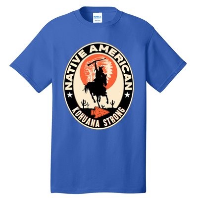 Kohuana Tribe Native American Indian Pride Strong Cool Gift Tall T-Shirt