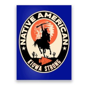 Kiowa Tribe Native American Indian Pride Strong Cute Gift Poster