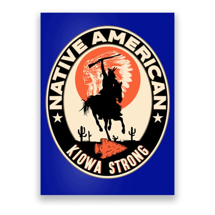 Kiowa Tribe Native American Indian Pride Strong Cute Gift Poster