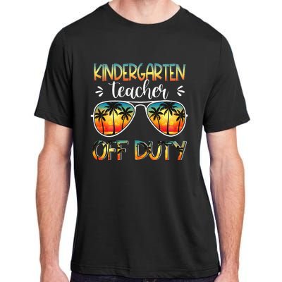 Kindergarten Teacher Off Duty Off Duty Last Day Of School Adult ChromaSoft Performance T-Shirt