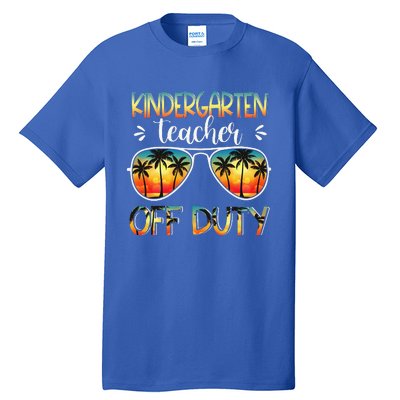 Kindergarten Teacher Off Duty Off Duty Last Day Of School Tall T-Shirt