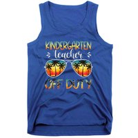 Kindergarten Teacher Off Duty Off Duty Last Day Of School Tank Top