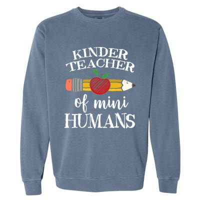 Kinder Teacher Of Mini Hu Kindergarten Team Funny Gift Meaningful Gift Garment-Dyed Sweatshirt