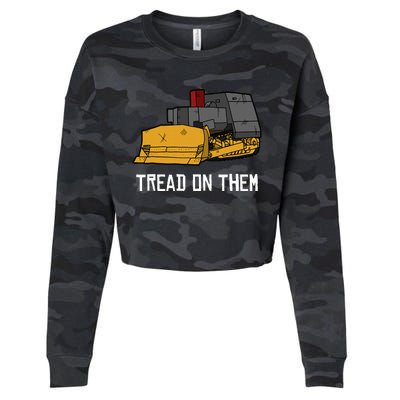 Killdozer Tread On Them Modified Bulldozer Tank Cropped Pullover Crew