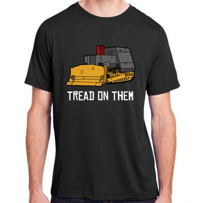 Killdozer Tread On Them Modified Bulldozer Tank Adult ChromaSoft Performance T-Shirt