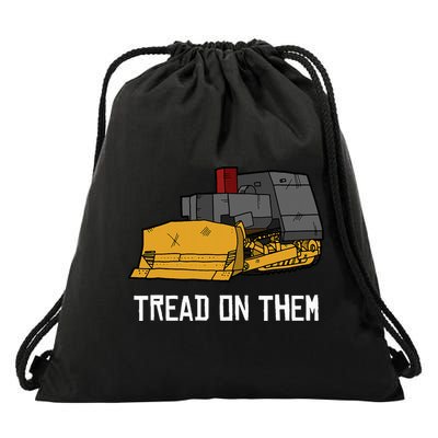 Killdozer Tread On Them Modified Bulldozer Tank Drawstring Bag