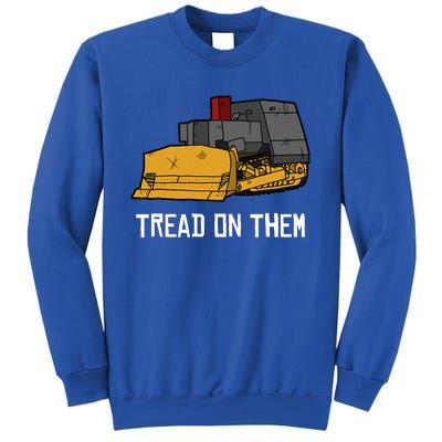 Killdozer Tread On Them Modified Bulldozer Tank Sweatshirt