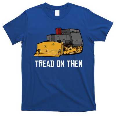 Killdozer Tread On Them Modified Bulldozer Tank T-Shirt