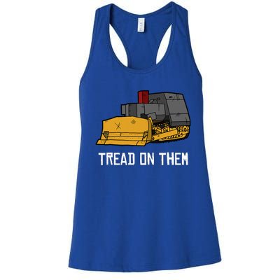 Killdozer Tread On Them Modified Bulldozer Tank Women's Racerback Tank