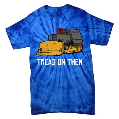 Killdozer Tread On Them Modified Bulldozer Tank Tie-Dye T-Shirt