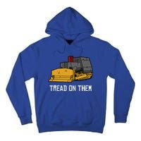 Killdozer Tread On Them Modified Bulldozer Tank Tall Hoodie