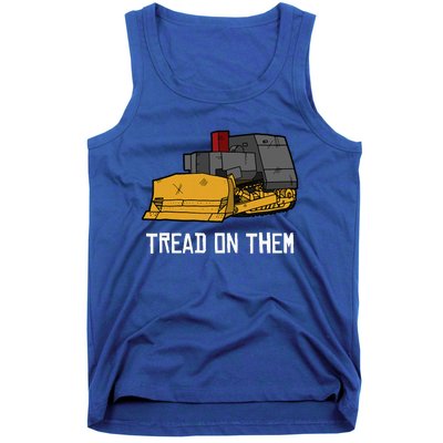 Killdozer Tread On Them Modified Bulldozer Tank Tank Top