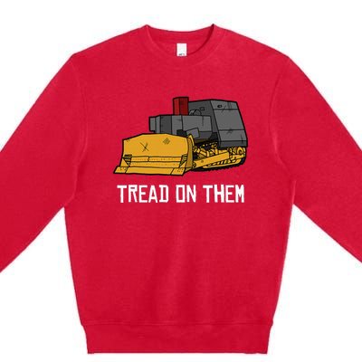 Killdozer Tread On Them Modified Bulldozer Tank Premium Crewneck Sweatshirt