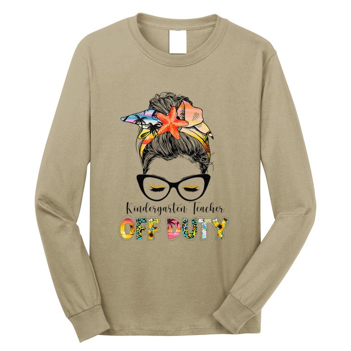 Kindergarten Teacher Off Duty Messy Bun Summer Vibes Long Sleeve Shirt