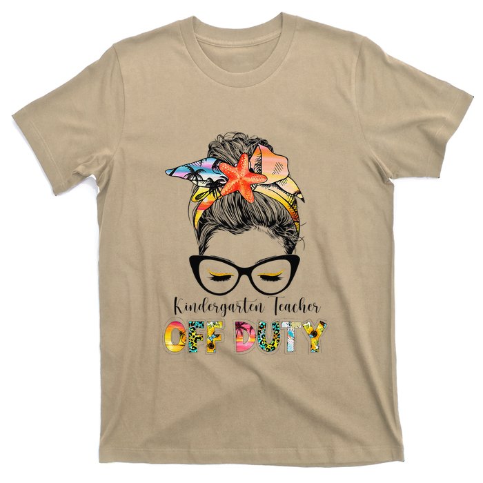 Kindergarten Teacher Off Duty Messy Bun Summer Vibes T-Shirt