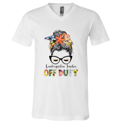 Kindergarten Teacher Off Duty Messy Bun Summer Vibes V-Neck T-Shirt