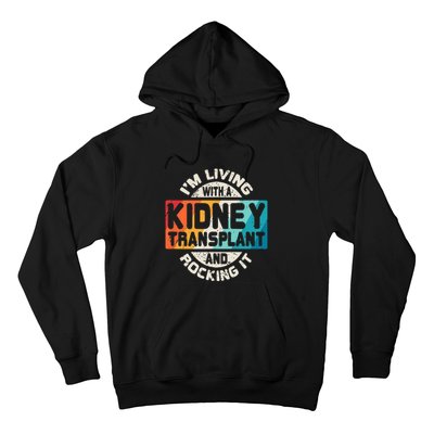 Kidney Transplant Organ Recipient Survivor Gift Hoodie