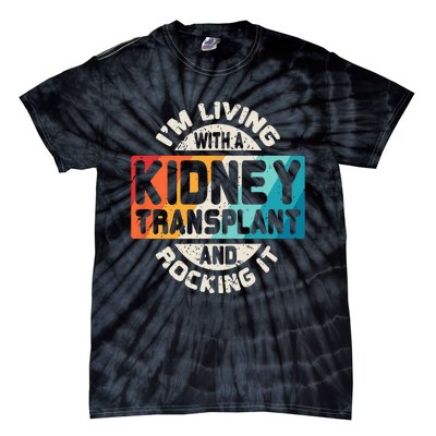 Kidney Transplant Organ Recipient Survivor Gift Tie-Dye T-Shirt