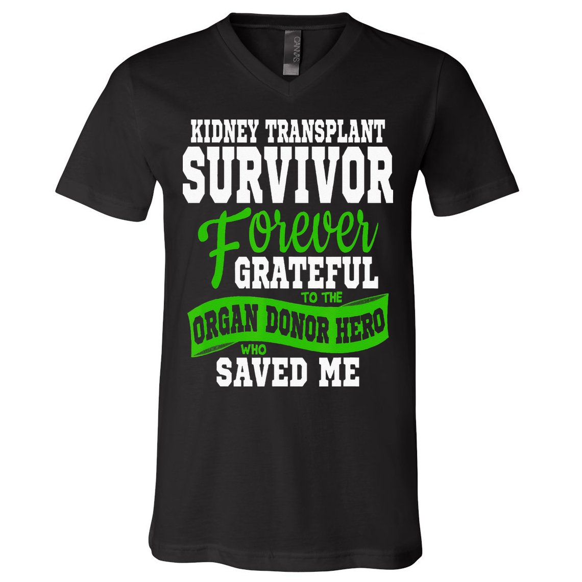 Kidney Transplant Organ Recipient Survivor Gift V-Neck T-Shirt