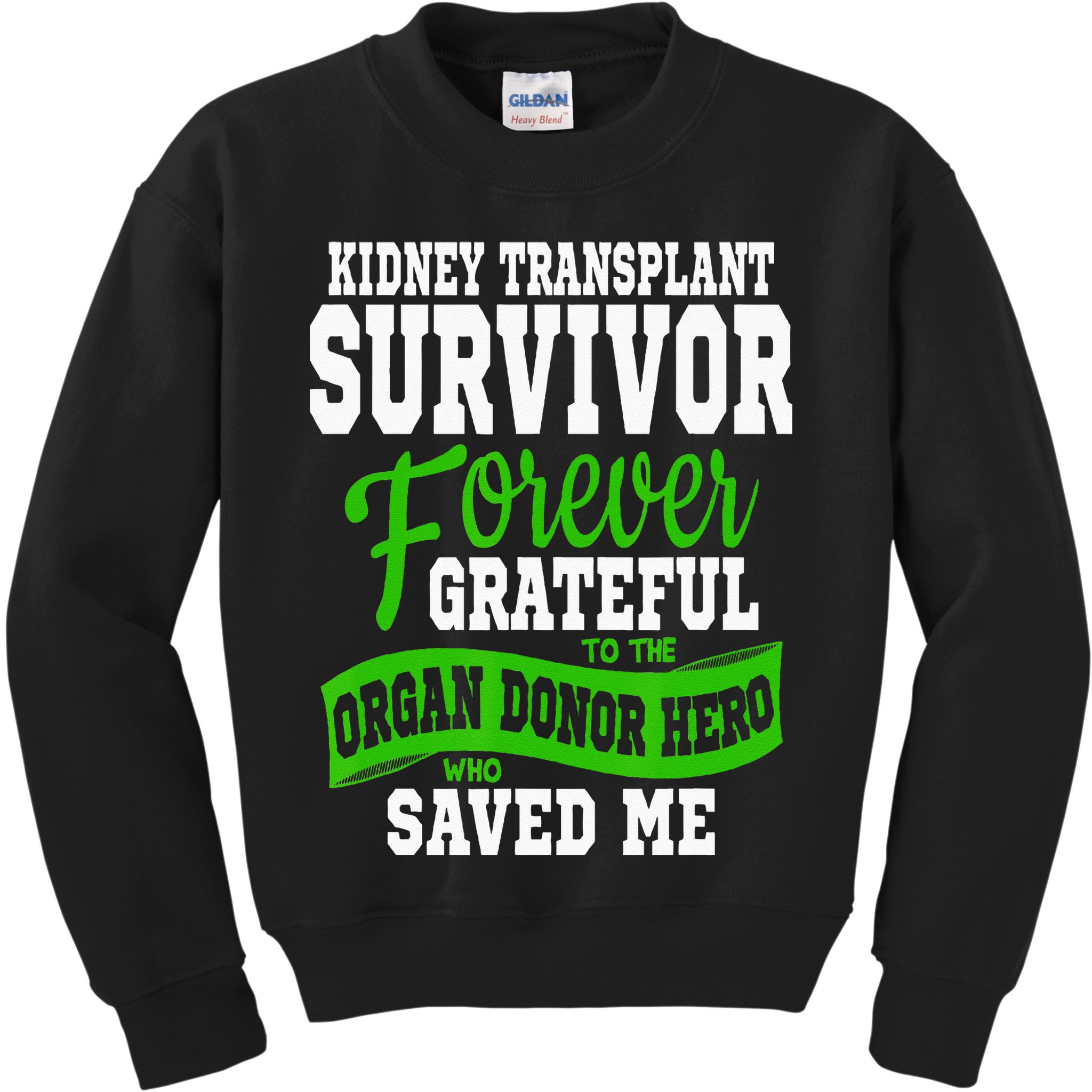 Kidney Transplant Organ Recipient Survivor Gift Kids Sweatshirt