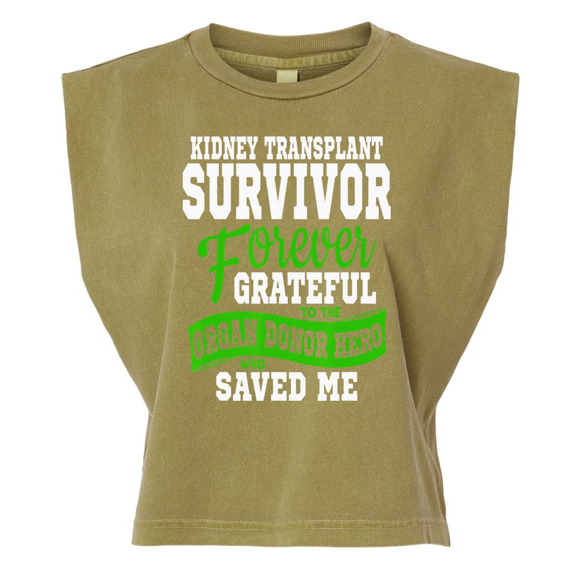 Kidney Transplant Organ Recipient Survivor Gift Garment-Dyed Women's Muscle Tee