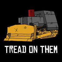 Killdozer Tread On Them Modified Bulldozer Tank 16oz Travel Tumbler