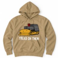 Killdozer Tread On Them Modified Bulldozer Tank Hoodie