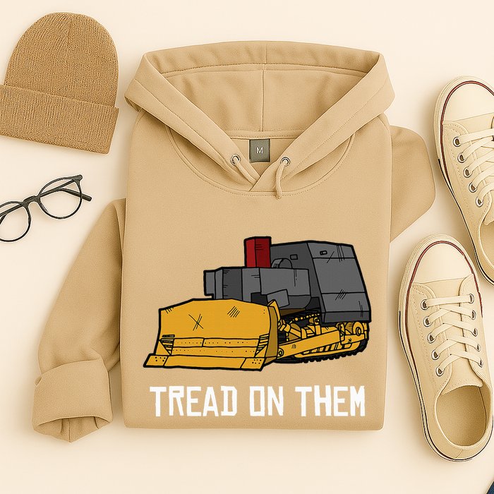 Killdozer Tread On Them Modified Bulldozer Tank Hoodie