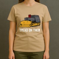 Killdozer Tread On Them Modified Bulldozer Tank T-Shirt