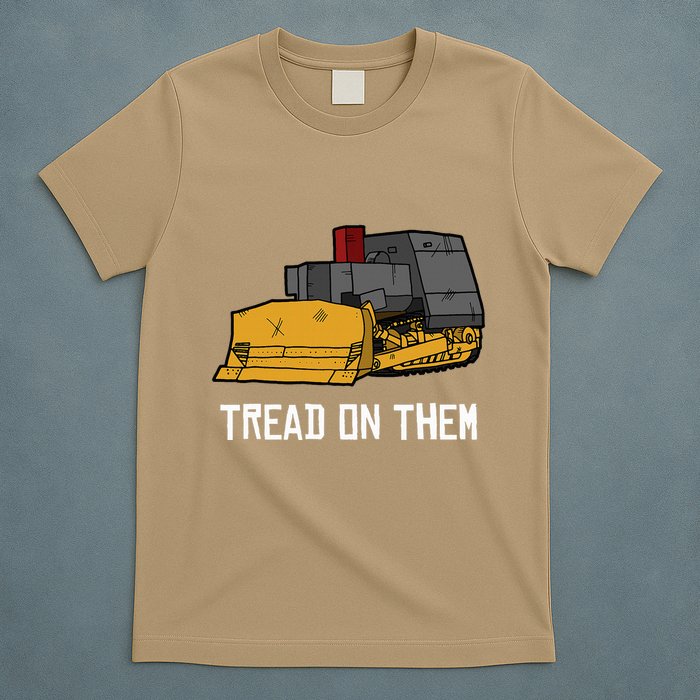 Killdozer Tread On Them Modified Bulldozer Tank T-Shirt