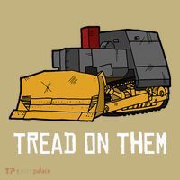 Killdozer Tread On Them Modified Bulldozer Tank Button