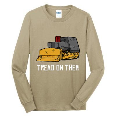 Killdozer Tread On Them Modified Bulldozer Tank Tall Long Sleeve T-Shirt