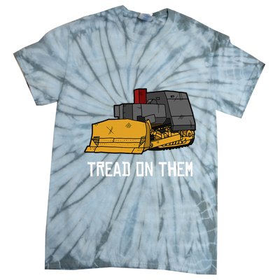 Killdozer Tread On Them Modified Bulldozer Tank Tie-Dye T-Shirt
