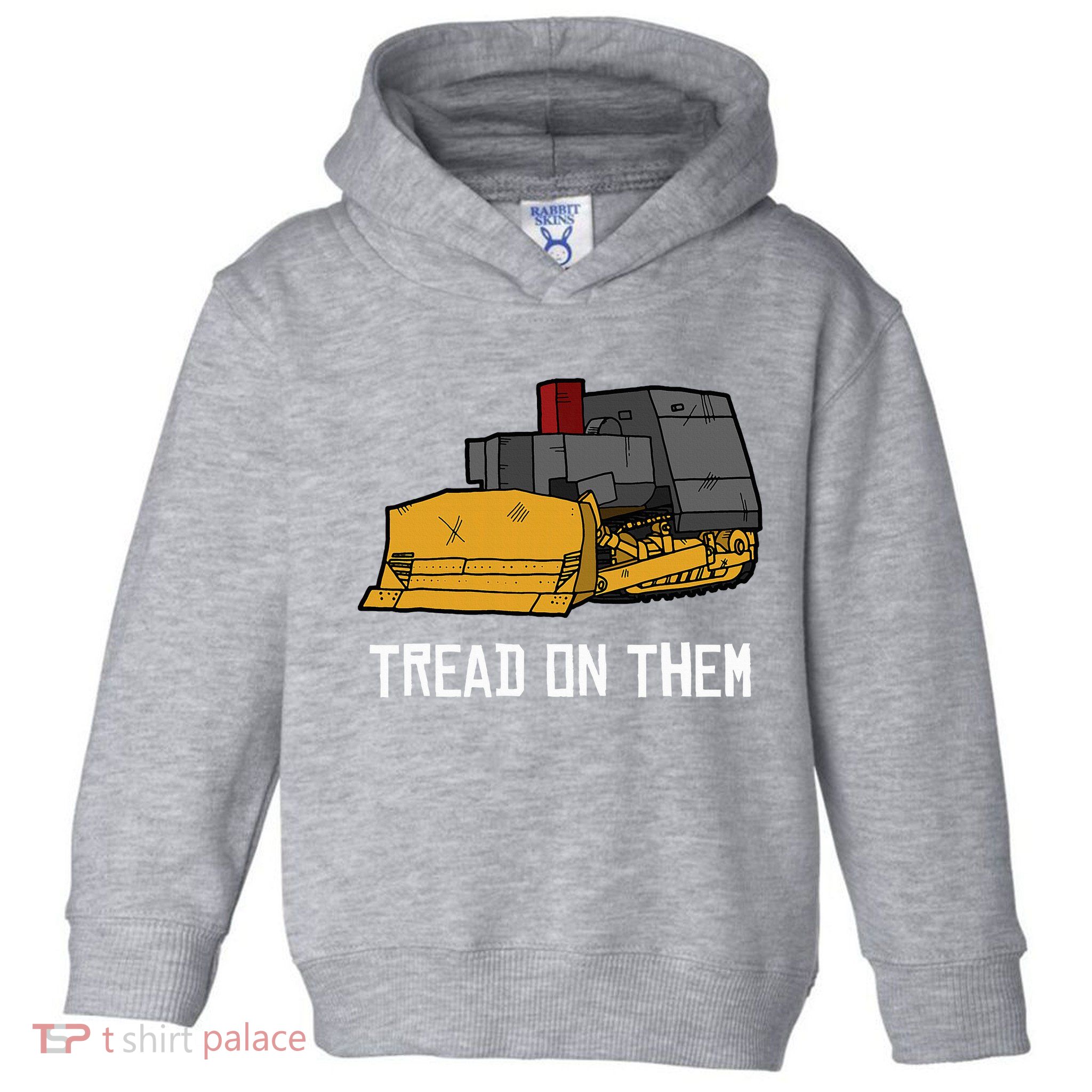 Killdozer Tread On Them Modified Bulldozer Tank Toddler Hoodie
