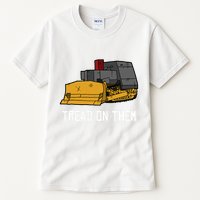 Killdozer Tread On Them Modified Bulldozer Tank Tall T-Shirt