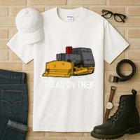 Killdozer Tread On Them Modified Bulldozer Tank Tall T-Shirt