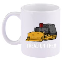 Killdozer Tread On Them Modified Bulldozer Tank 11oz C Handle Ceramic Mug