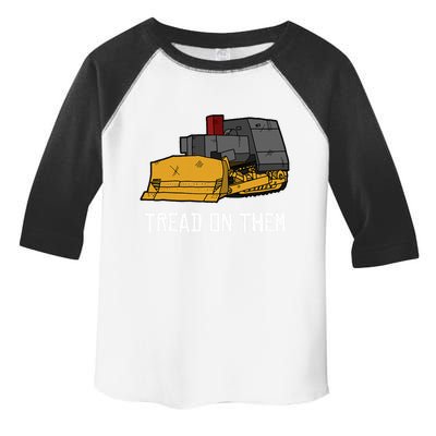 Killdozer Tread On Them Modified Bulldozer Tank Toddler Fine Jersey T-Shirt