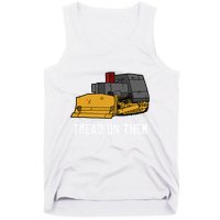 Killdozer Tread On Them Modified Bulldozer Tank Tank Top
