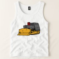 Killdozer Tread On Them Modified Bulldozer Tank Tank Top