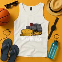 Killdozer Tread On Them Modified Bulldozer Tank Tank Top