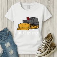 Killdozer Tread On Them Modified Bulldozer Tank Womens T-Shirt