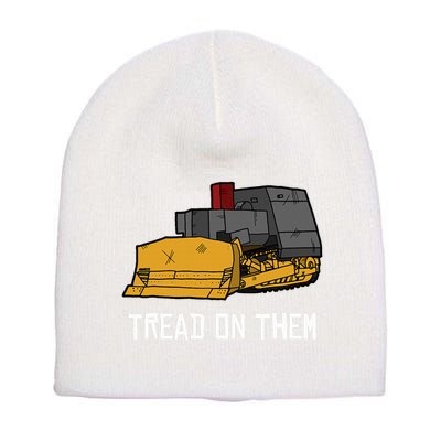 Killdozer Tread On Them Modified Bulldozer Tank Short Acrylic Beanie
